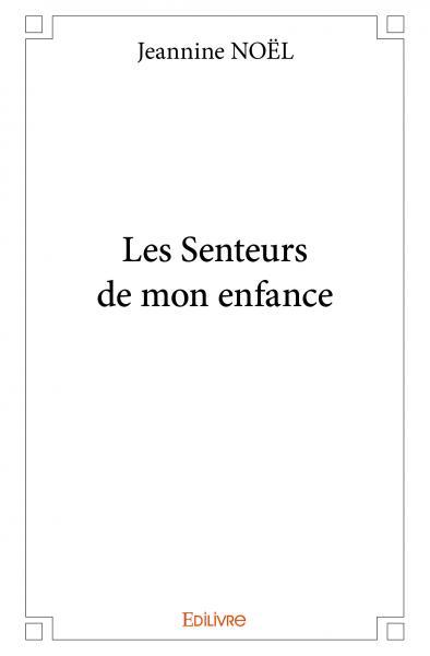 Image de Les senteurs de mon enfance