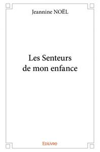 Image de Les senteurs de mon enfance