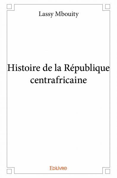 Picture of Histoire de la république centrafricaine