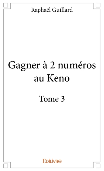 Picture of Gagner à 2 numéros au Keno - Tome 3