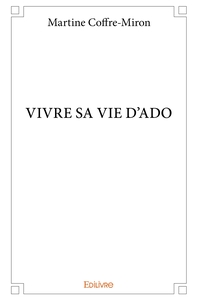 Picture of Vivre sa vie d'ado