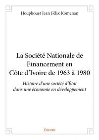 Image de La société nationale de financement en côte d'ivoire de 1963 à 1980