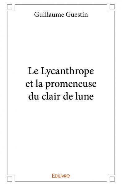 Image de Le lycanthrope et la promeneuse du clair de lune