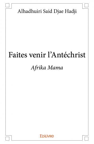Picture of Faites venir l’antéchrist