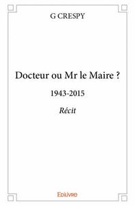 Image de Docteur ou mr le maire ?
