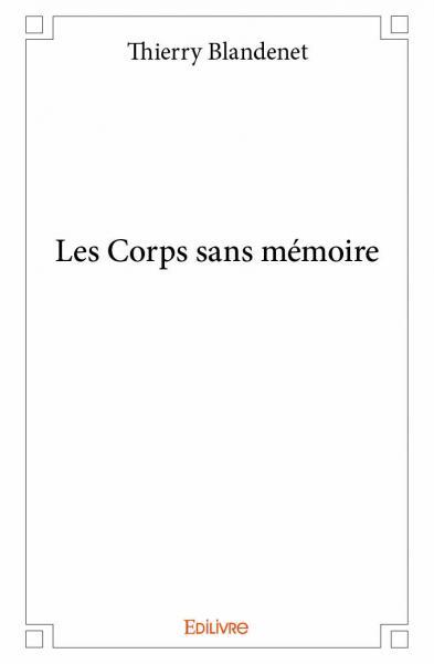Picture of Les corps sans mémoire