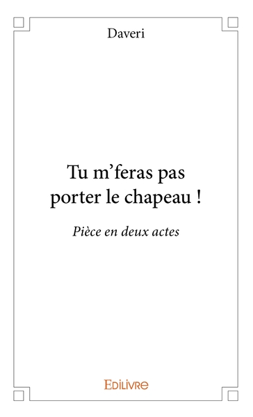 Image de Tu m'feras pas porter le chapeau !