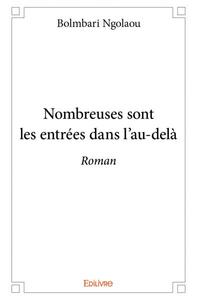 Image de Nombreuses sont les entrées dans l'au delà