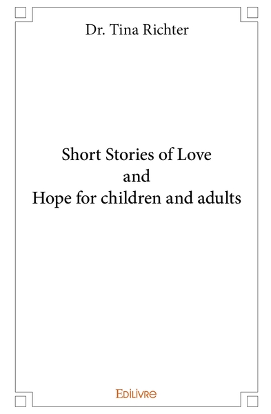 Picture of Short Stories of Love and Hope for children and adults