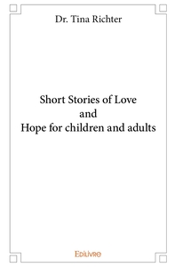 Picture of Short Stories of Love and Hope for children and adults