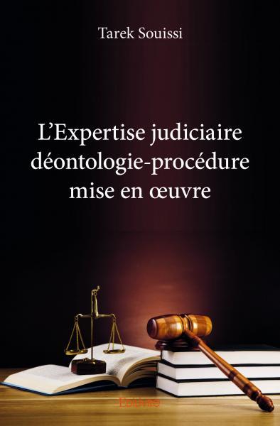 Image de L'expertise judiciaire déontologie procédure mise en œuvre
