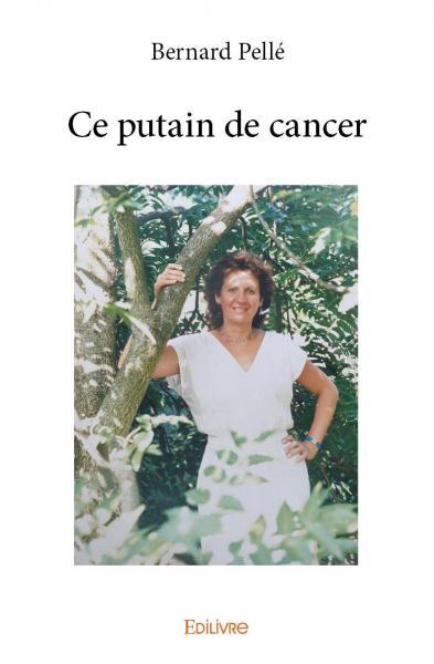Image de Ce putain de cancer