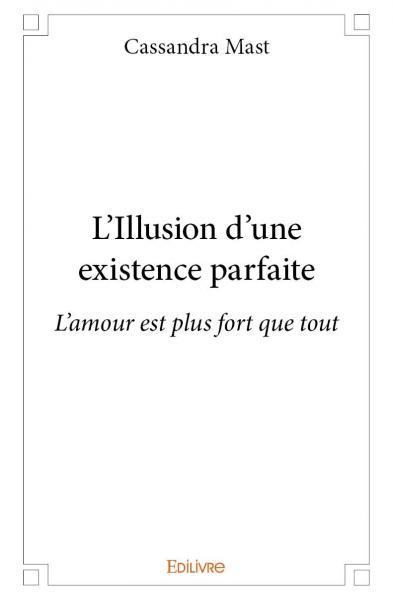Picture of L'illusion d'une existence parfaite