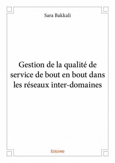 Image de Gestion de la qualité de service de bout en bout dans les réseaux inter domaines