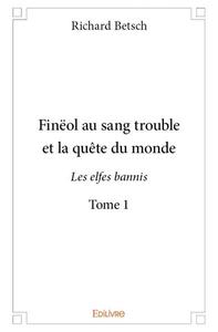 Image de Finëol au sang trouble et la quête du monde