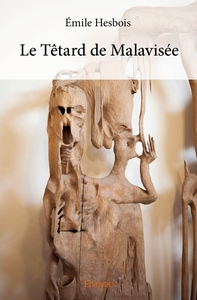 Image de Le Têtard de Malavisée