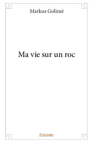 Image de Ma vie sur un roc