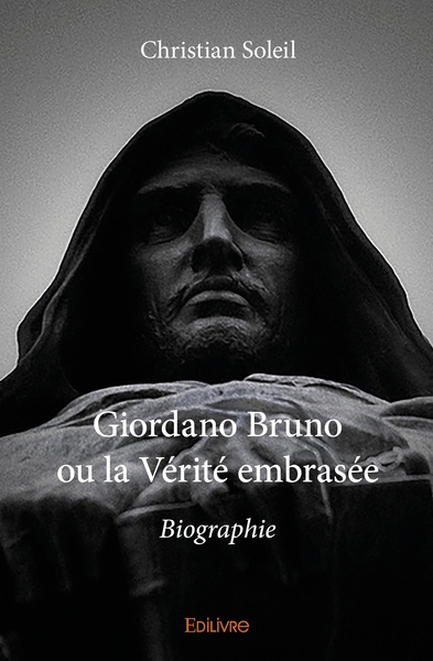 Picture of Giordano Bruno ou la Vérité embrasée