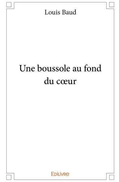 Picture of Une boussole au fond du coeur