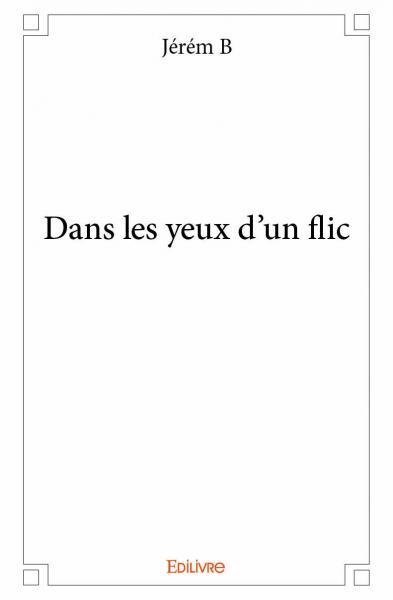 Picture of Dans les yeux d'un flic