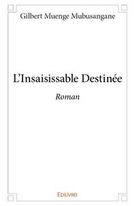 Image de L'insaisissable destinée