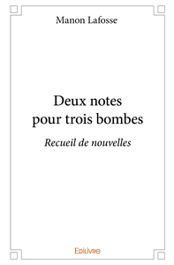Picture of Deux notes pour trois bombes