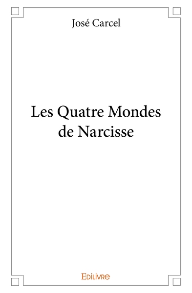 Picture of Les Quatre Mondes de Narcisse