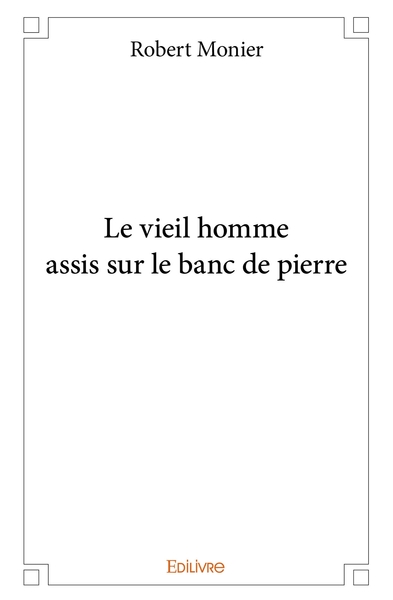 Image de Le vieil homme assis sur le banc de pierre