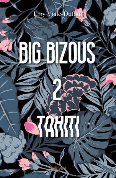 Image de Big bizous 2 tahiti