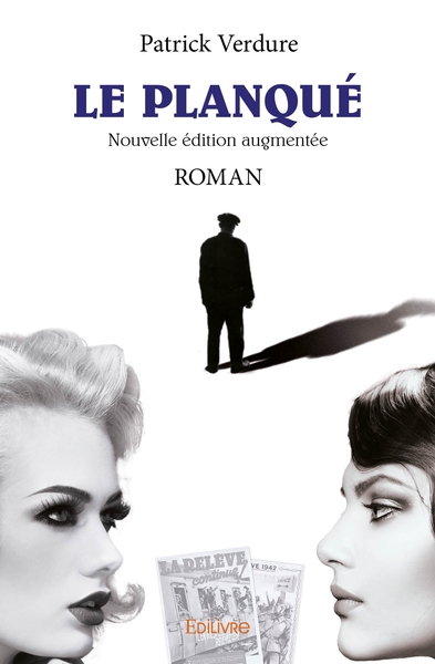 Image de Le planqué - Nouvelle édition augmentée