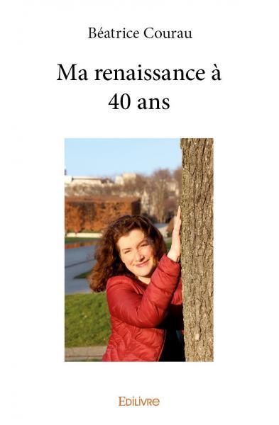 Image de Ma renaissance à 40 ans