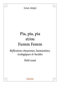 Picture of Pia, pia, pia et/ou fumm femm