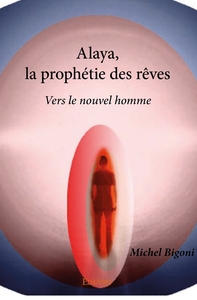 Picture of Alaya, la prophétie des rêves