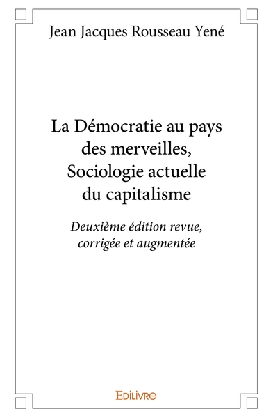Image de La Démocratie au pays des merveilles, Sociologie actuelle du capitalisme