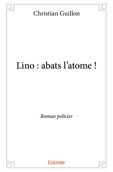 Picture of Lino : abats l'atome !