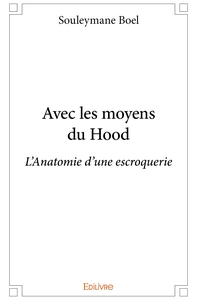 Image de Avec les moyens du Hood