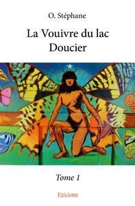 Image de La Vouivre du lac Doucier - Tome 1
