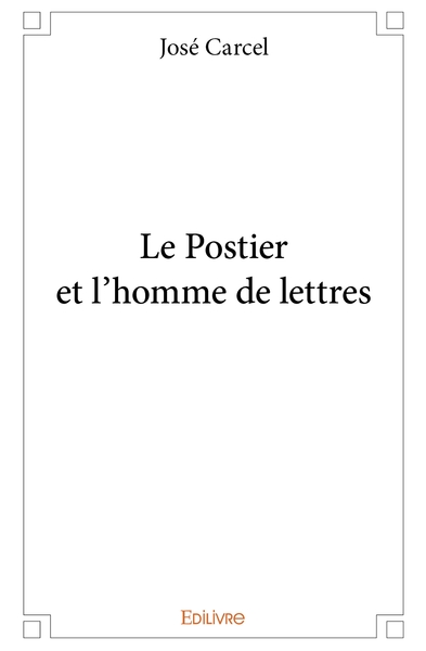 Image de Le Postier et l'homme de lettres