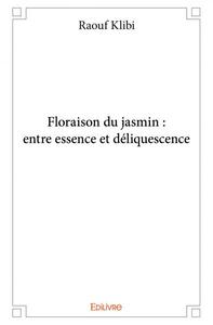 Image de Floraison du jasmin : entre essence et déliquescence