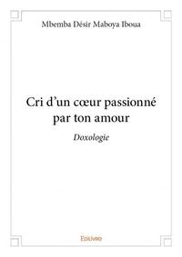 Image de Cri d'un cœur passionné par ton amour