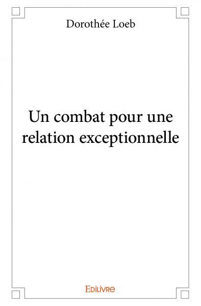 Image de Un combat pour une relation exceptionnelle