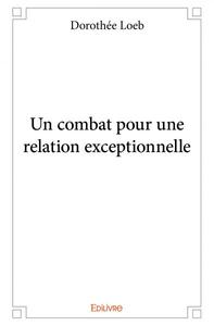 Image de Un combat pour une relation exceptionnelle