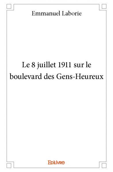 Picture of Le 8 juillet 1911 sur le boulevard des gens heureux