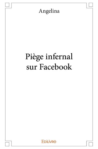 Image de Piège infernal sur Facebook