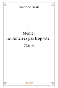 Image de Mémé : ne l'enterrez pas trop vite !
