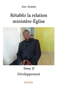 Picture of Rétablir la relation ministère-Église - Tome 2