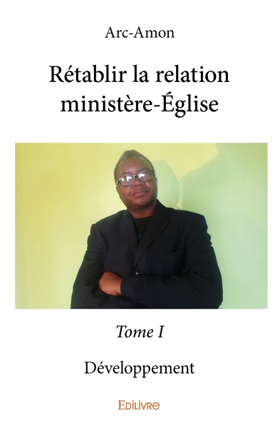Picture of Rétablir la relation ministère-Église - Tome 1
