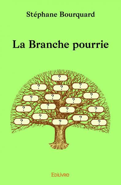 Picture of La branche pourrie