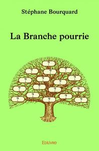 Picture of La branche pourrie