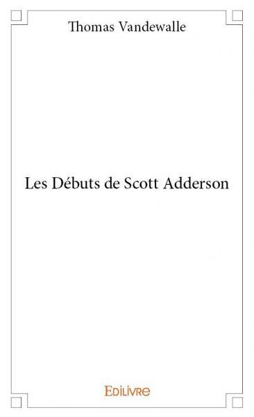 Picture of Les débuts de scott adderson